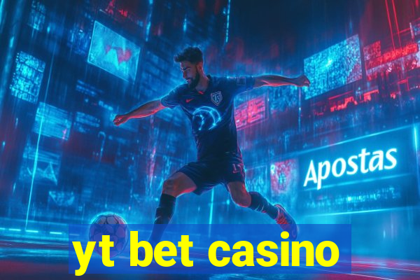 yt bet casino